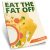 Eat The Fat Off